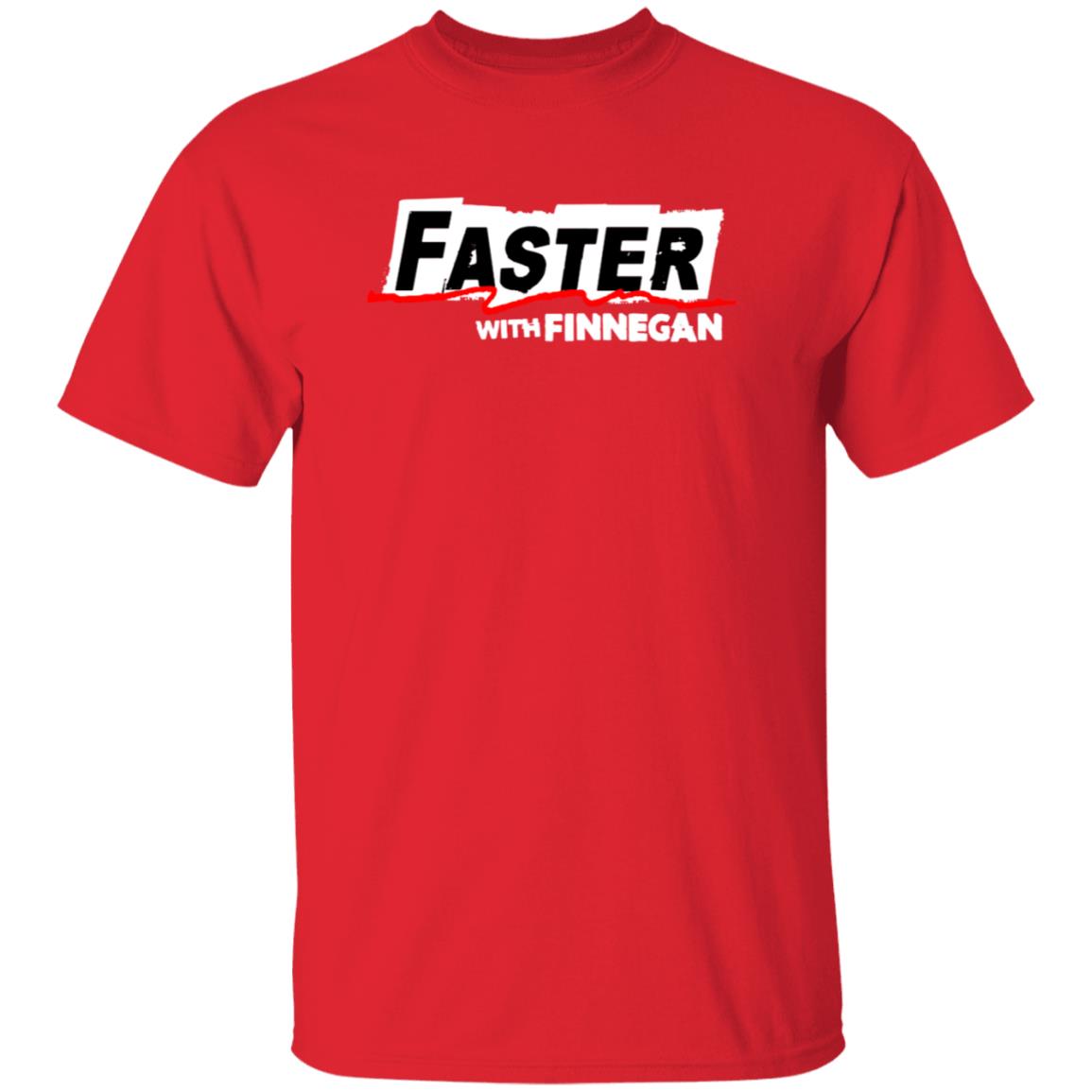 Faster With Finnegan T Shirt Faster With Finnegan T Shirt
