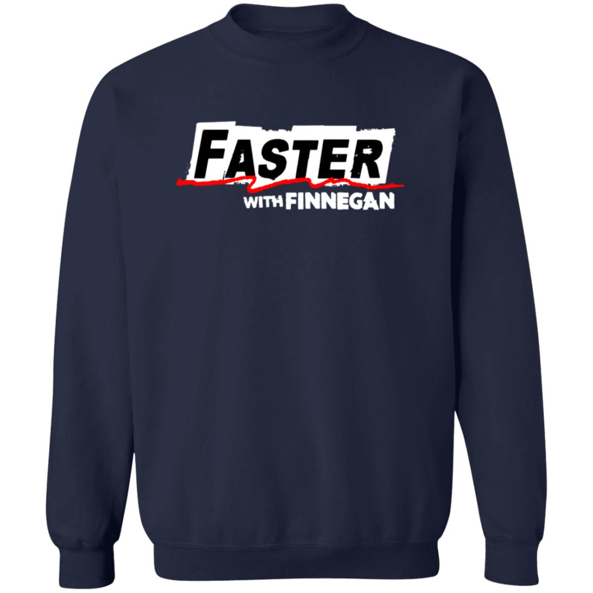 Faster With Finnegan T Shirt Faster With Finnegan T Shirt