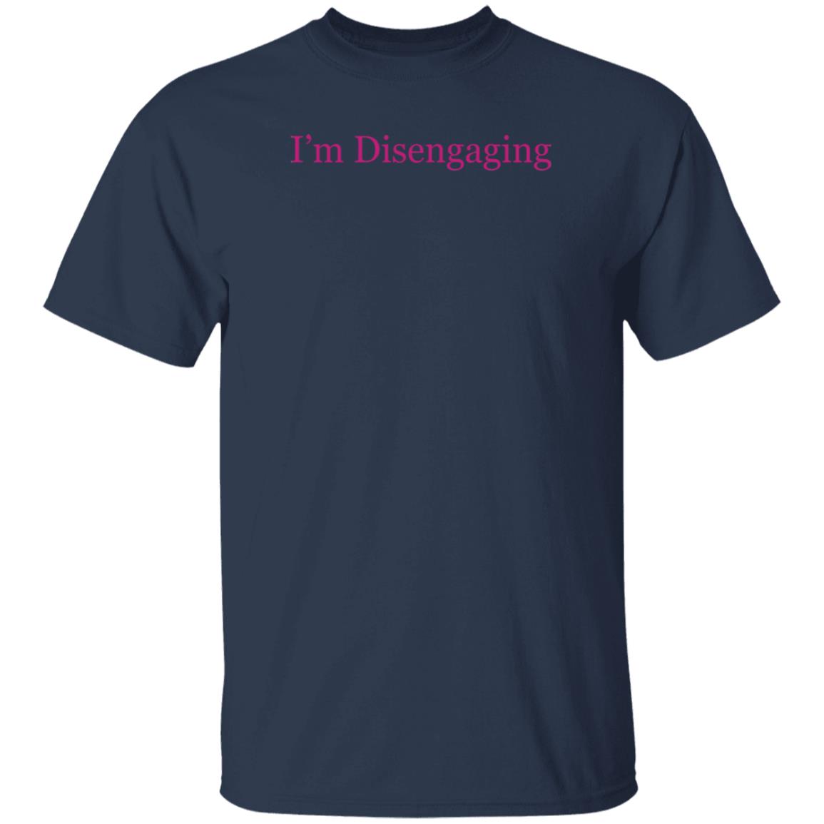 Meredith Marks Merch I'm Disengaging Shirt Meredith Marks Merch I'm Disengaging Shirt