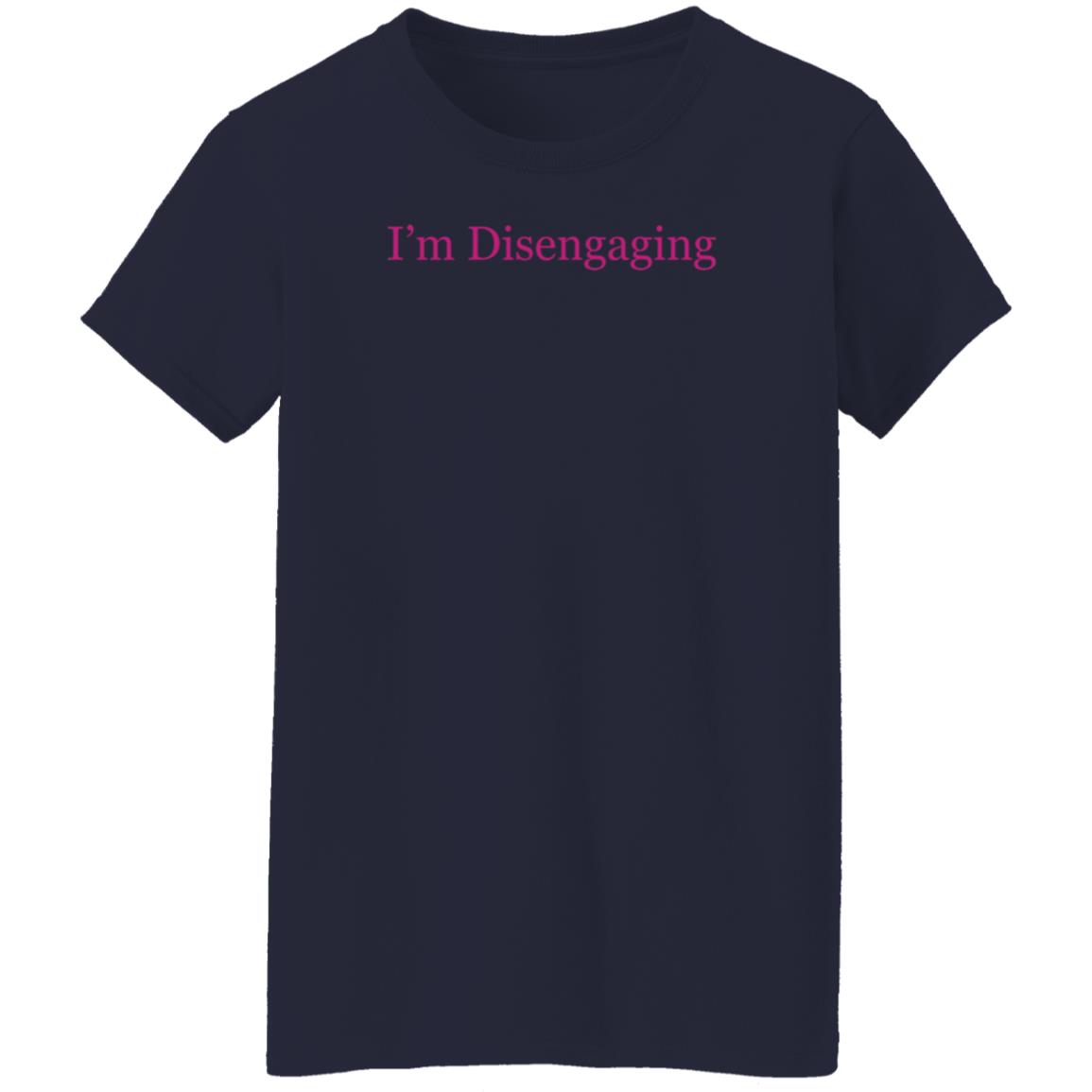 Meredith Marks Merch I'm Disengaging Shirt Meredith Marks Merch I'm Disengaging Shirt