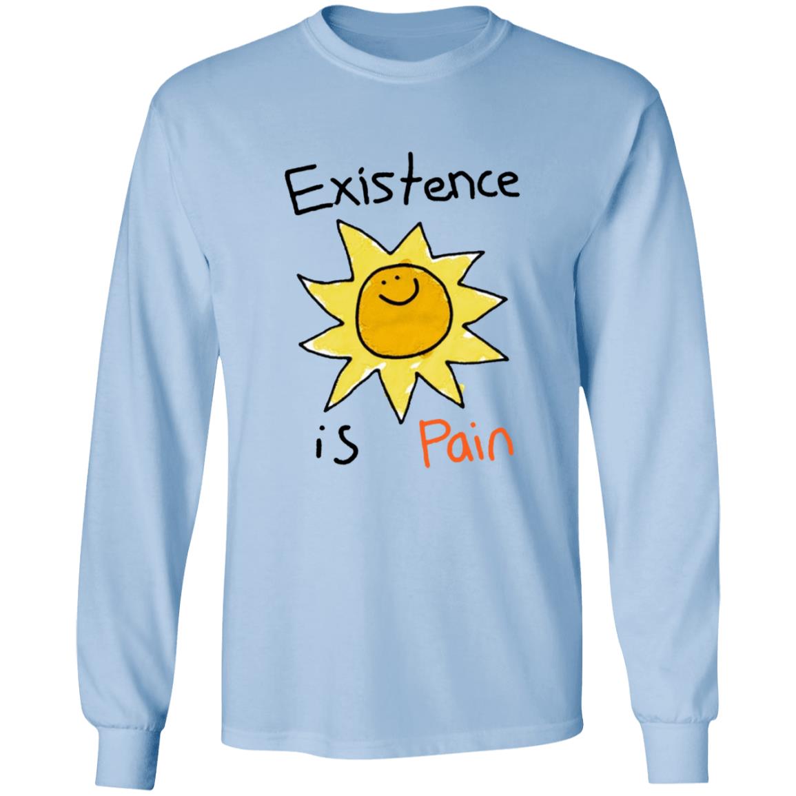 Cool Shirtz Existence Is Pain Shirt Cool Shirtz Existence Is Pain Shirt