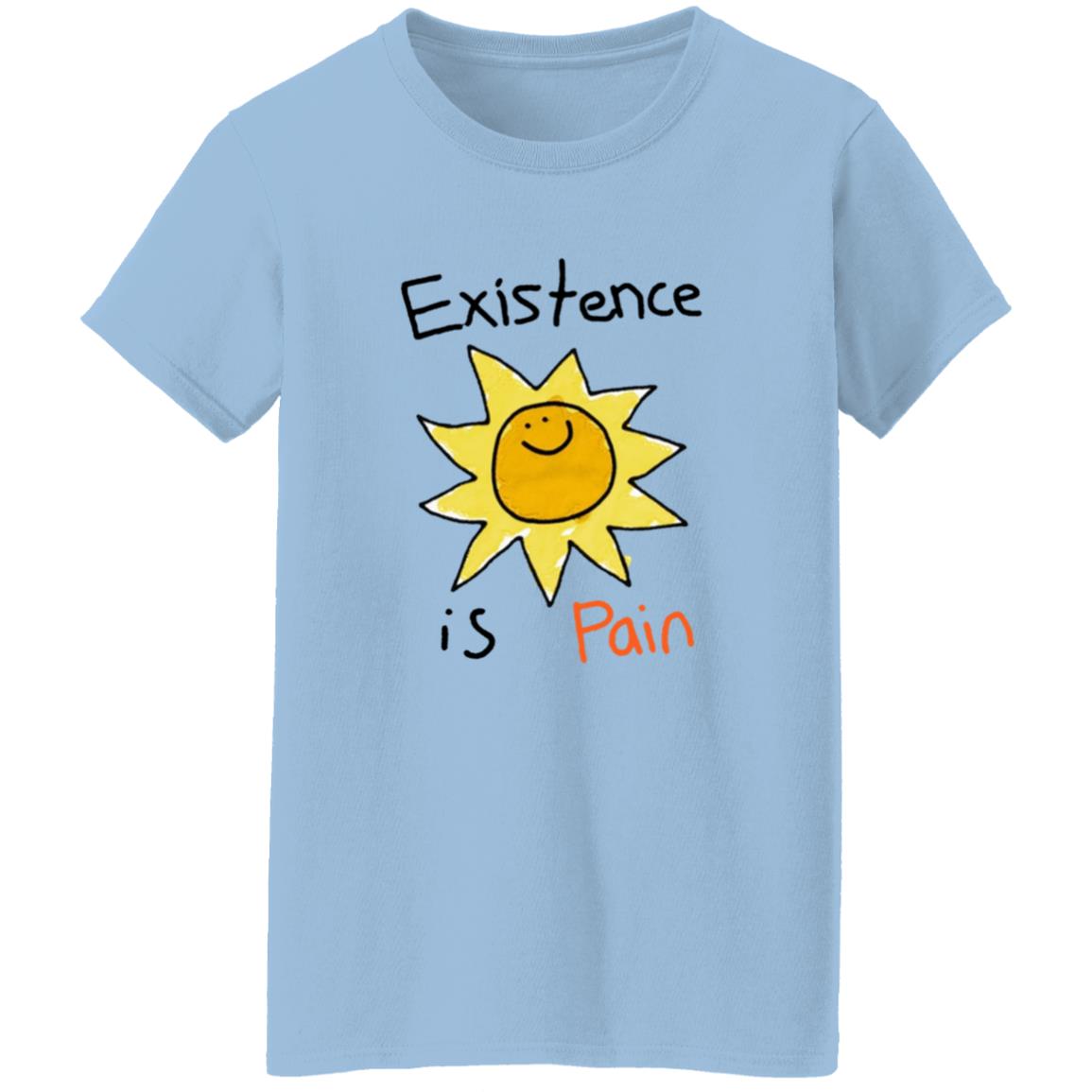 Cool Shirtz Existence Is Pain Shirt Cool Shirtz Existence Is Pain Shirt