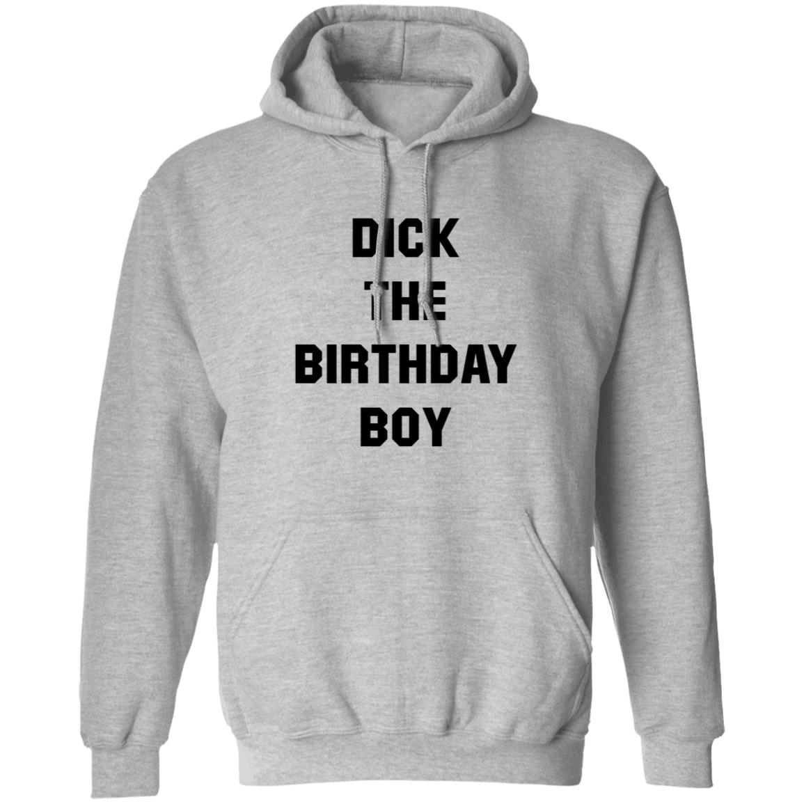 Danny Duncan Merch Dick The Birthday Boy Shirt Danny Duncan Merch Dick The Birthday Boy Shirt