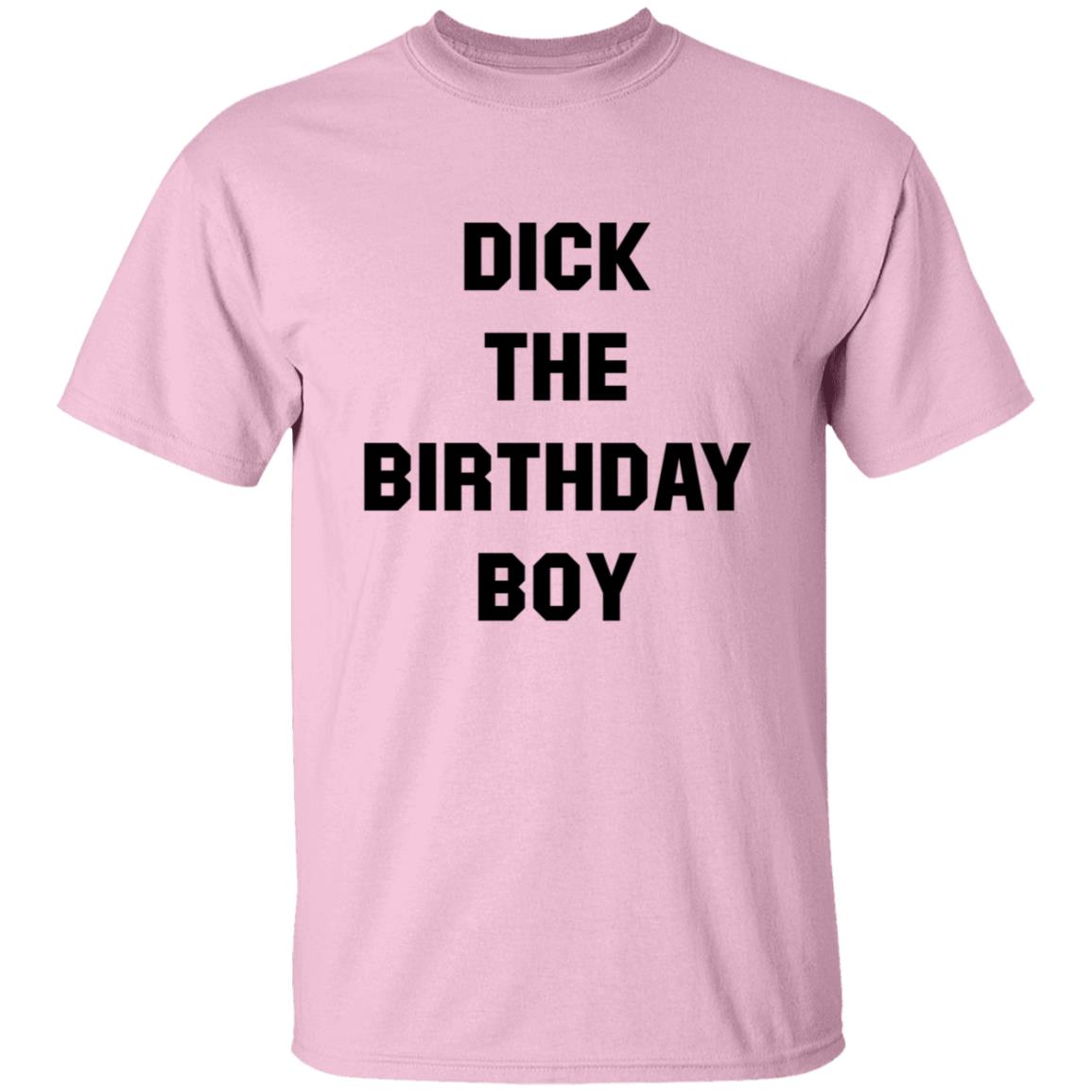 Danny Duncan Merch Dick The Birthday Boy Shirt Danny Duncan Merch Dick The Birthday Boy Shirt