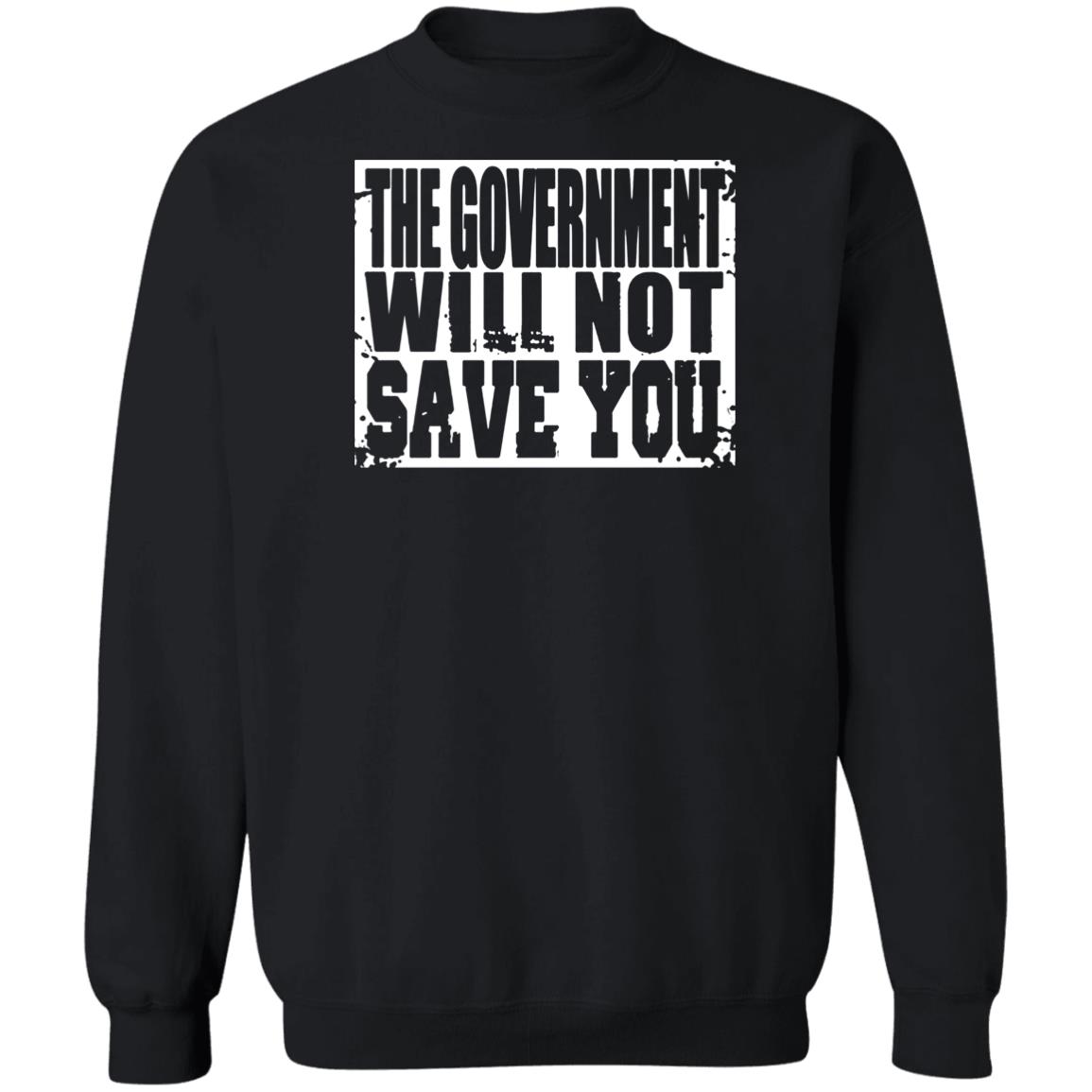Adam Brimson Designs Merch The Government Will Not Save You T Shirt Adam Brimson Designs Merch The Government Will Not Save You T Shirt