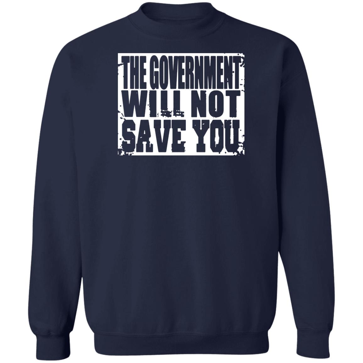 Adam Brimson Designs Merch The Government Will Not Save You T Shirt Adam Brimson Designs Merch The Government Will Not Save You T Shirt