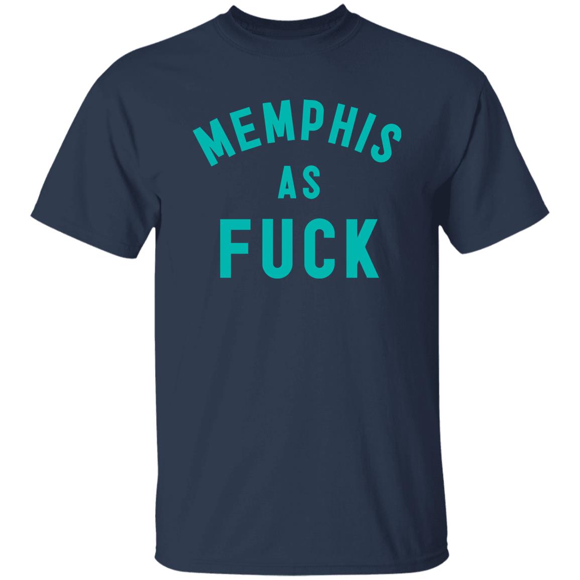 Memphis As Fuck Shirt Dirty Cotton Merch Josh Innes Memphis As Fuck Shirt Dirty Cotton Merch Josh Innes