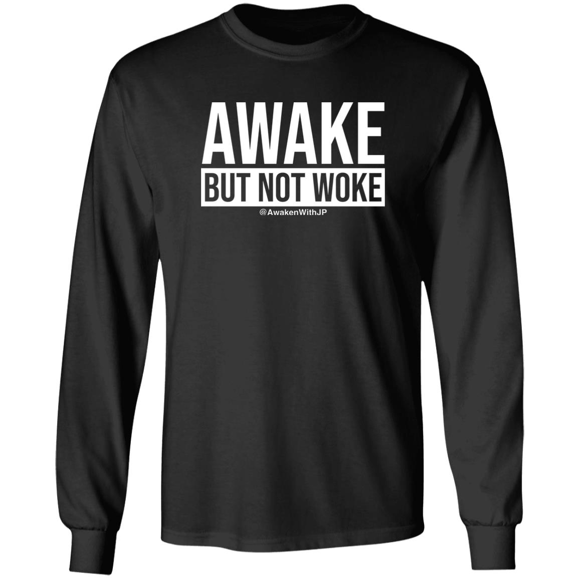 JP Sears Awake But Not Woke Shirt AwakenWithJP JP Sears Awake But Not Woke Shirt AwakenWithJP