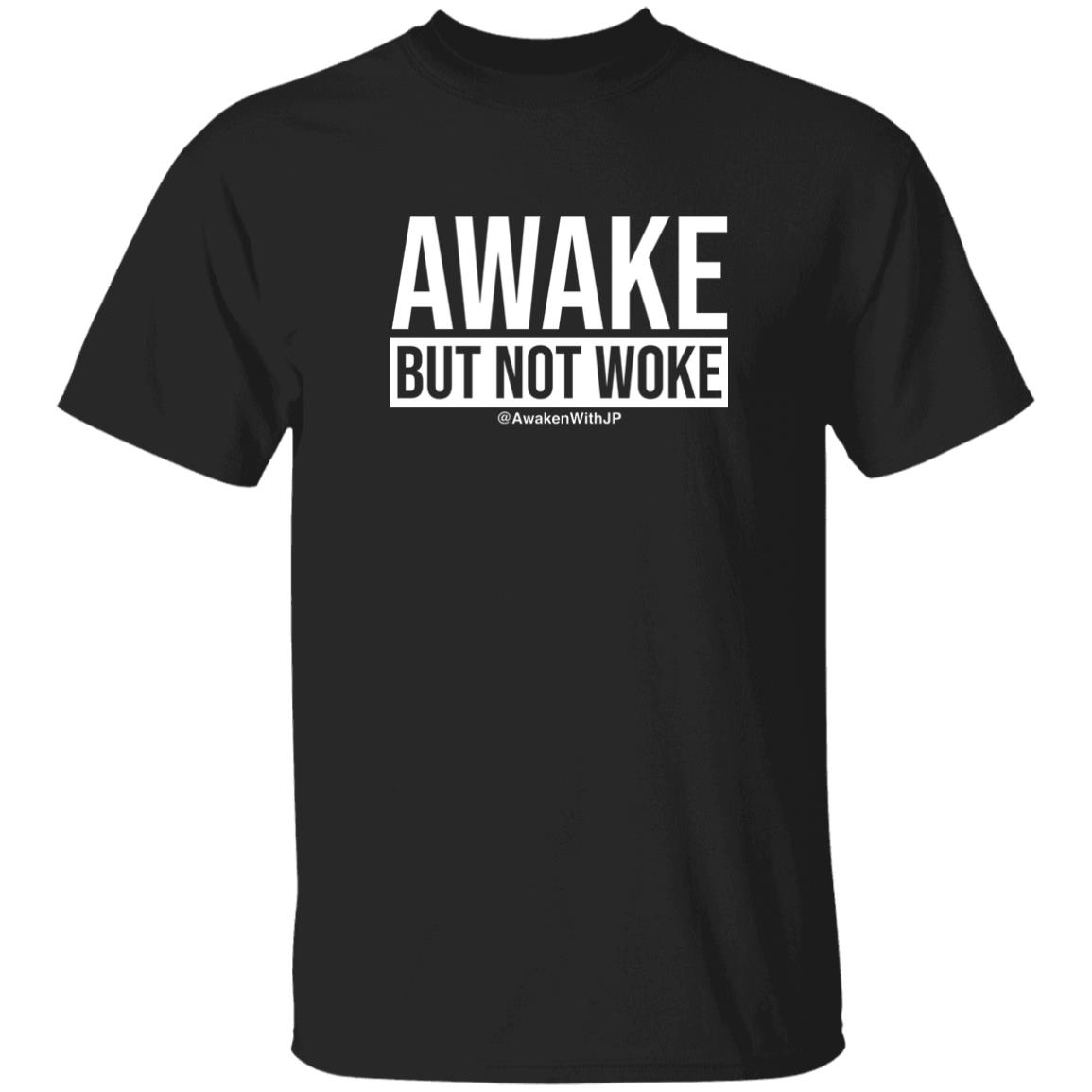 JP Sears Awake But Not Woke Shirt AwakenWithJP JP Sears Awake But Not Woke Shirt AwakenWithJP