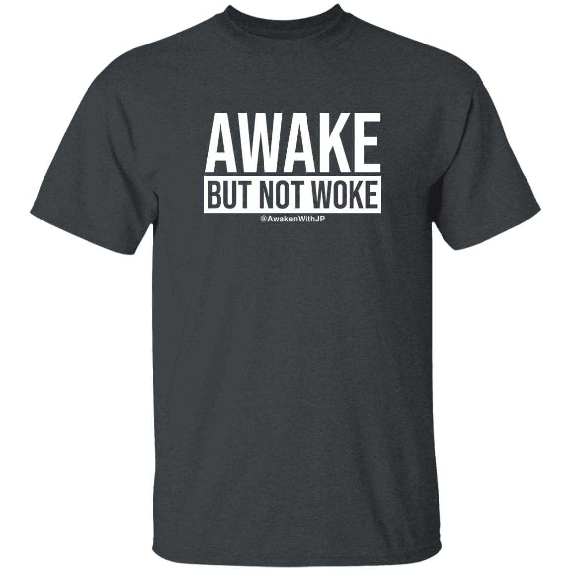 JP Sears Awake But Not Woke Shirt AwakenWithJP JP Sears Awake But Not Woke Shirt AwakenWithJP