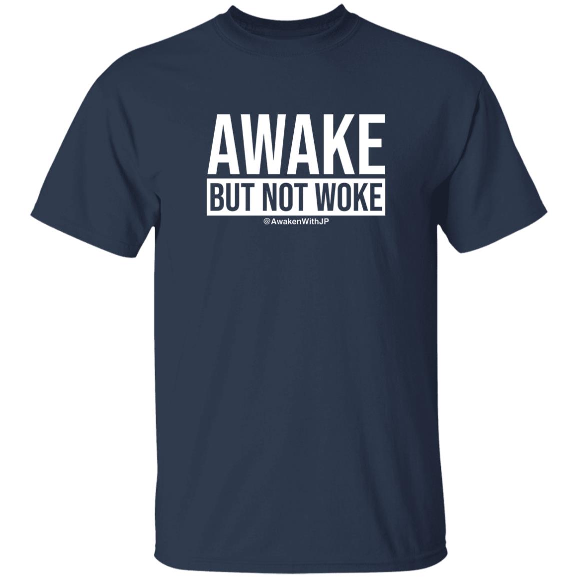 JP Sears Awake But Not Woke Shirt AwakenWithJP JP Sears Awake But Not Woke Shirt AwakenWithJP