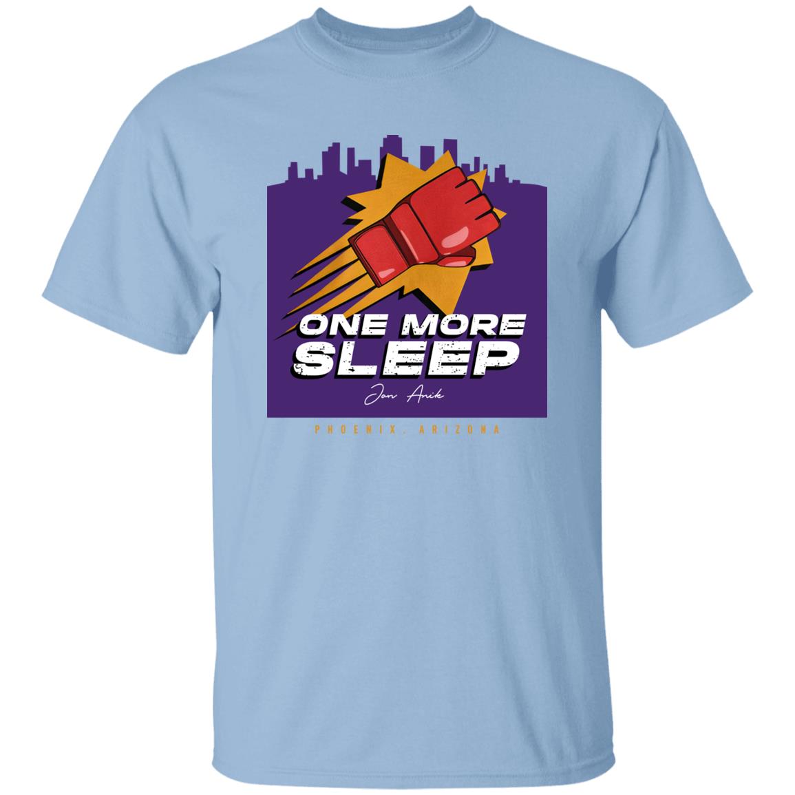 Jon Anik One More Sleep Phoenix T Shirt Millions Merch Jon Anik One More Sleep Phoenix T Shirt Millions Merch