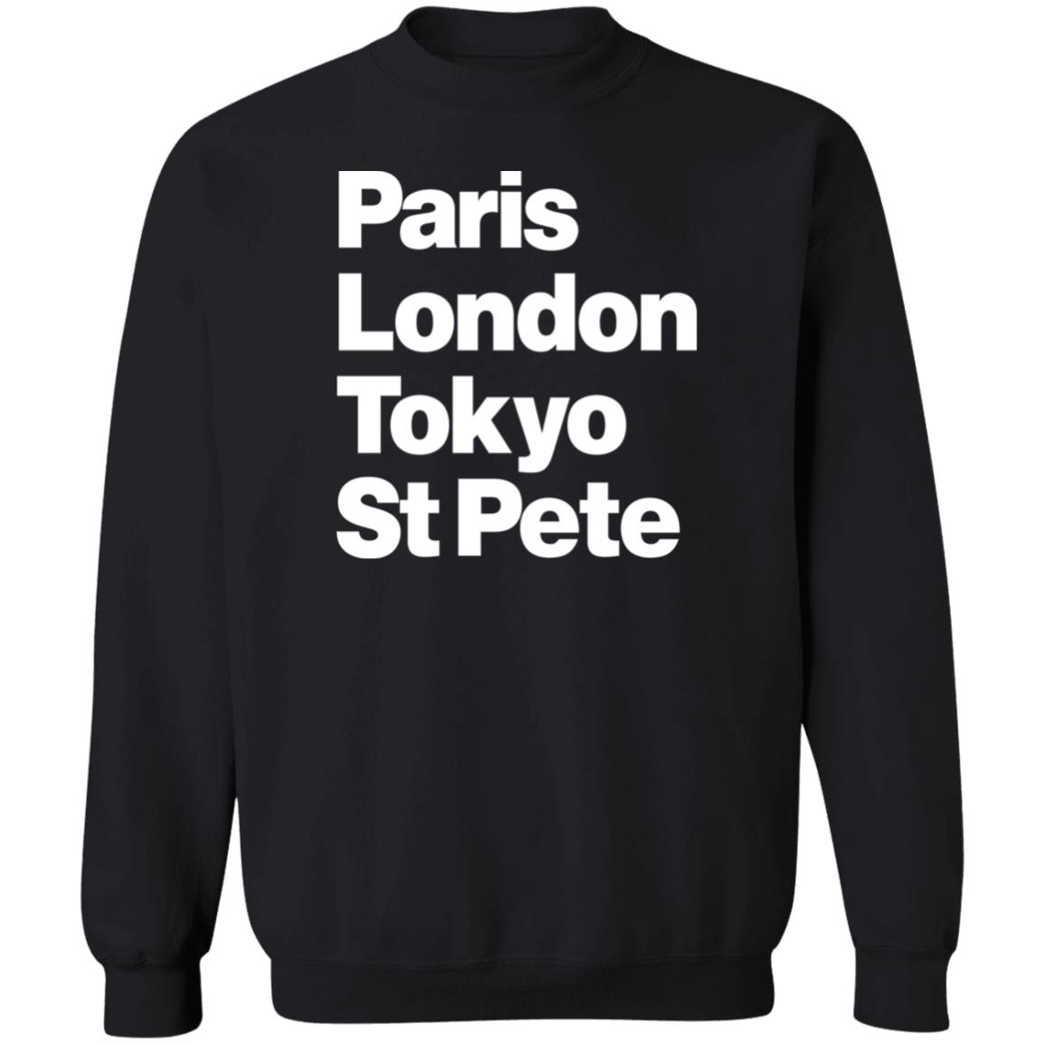 Paris London Tokyo St Pete Shirt Paris London Tokyo St Pete Shirt