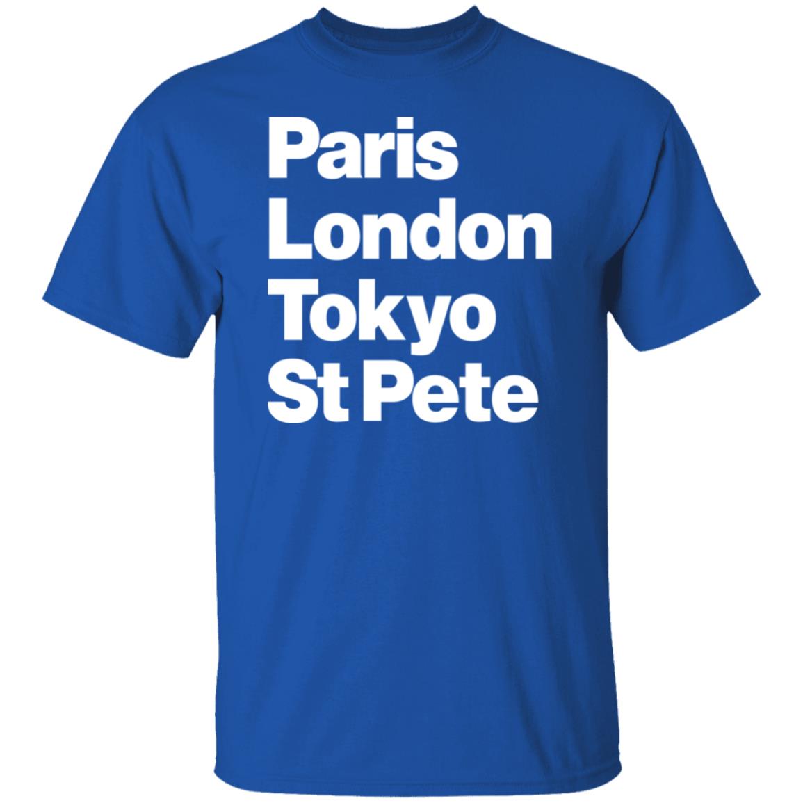 Paris London Tokyo St Pete Shirt Paris London Tokyo St Pete Shirt